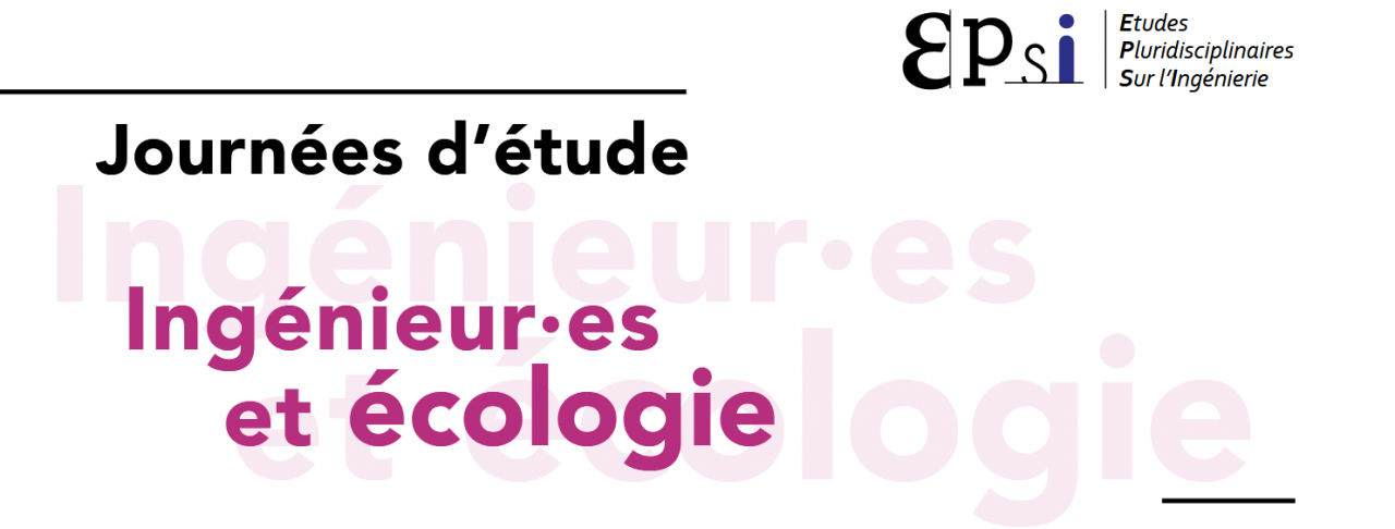 Journées d’études de l'EPSI « Ingénieurs et Écologie »